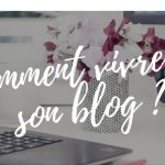 gagner sa vie avec un blog
